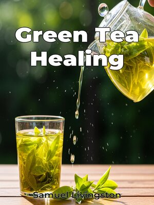 cover image of Green Tea Healing